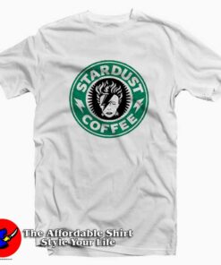 David Bowie Stardust Coffee Starbucks Unisex T-shirt On Sale David Bowie Stardust Coffee Starbucks Unisex T-shirt On Sale