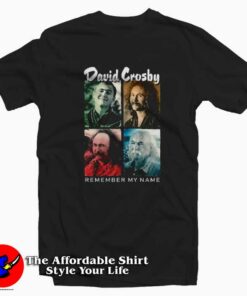 David Crosby Remember My Name Movie T-Shirt On Sale David Crosby Remember My Name Movie T-Shirt On Sale