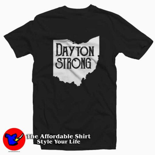 Dayton Strong Ohio Strong Unisex T-shirt On Sale