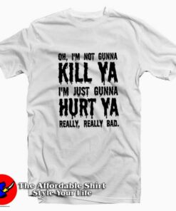 Dc Comics I’M No Gunna Matar Ya Unisex T-shirt On Sale Dc Comics I’M No Gunna Matar Ya Unisex T-shirt On Sale