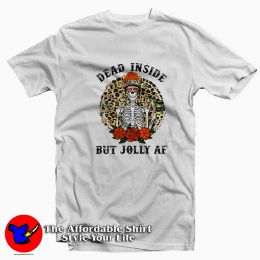 Dead Inside But Jolly AF Thanksgiving Unisex T-shirt On Sale