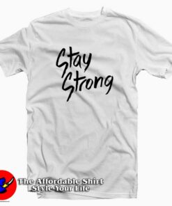 Demi Lovato Tatoo Stay Strong Graphic T-Shirt Cheap Demi Lovato Tatoo Stay Strong Graphic T-Shirt Cheap