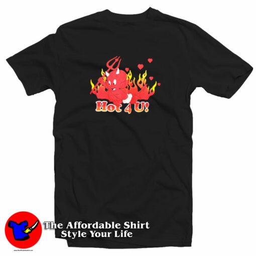 Devil Hot For You T-Shirt