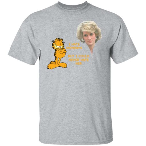 Diana and Garfield I hate mondays but I could never hate her shirt