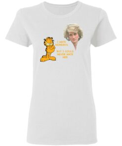 Diana and Garfield I hate mondays but I could never hate her shirt 2