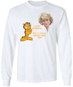 Diana and Garfield I hate mondays but I could never hate her shirt 4
