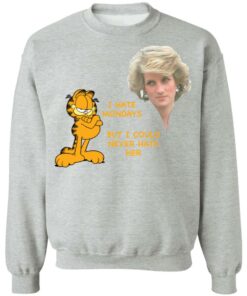 Diana and Garfield I hate mondays but I could never hate her shirt 7