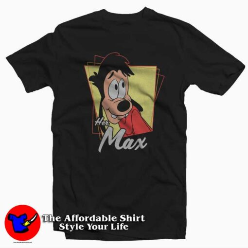 Disney A Goofy Movie Couples Her Max Unisex T-shirt On Sale