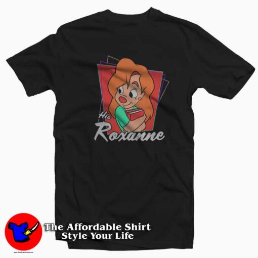 Disney A Goofy Movie Couples His Roxanne T-shirt On Sale