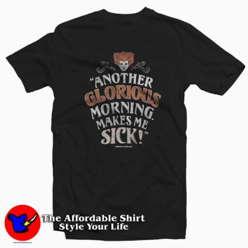 Disney Another Glorious Morning Sick T-shirt On Sale