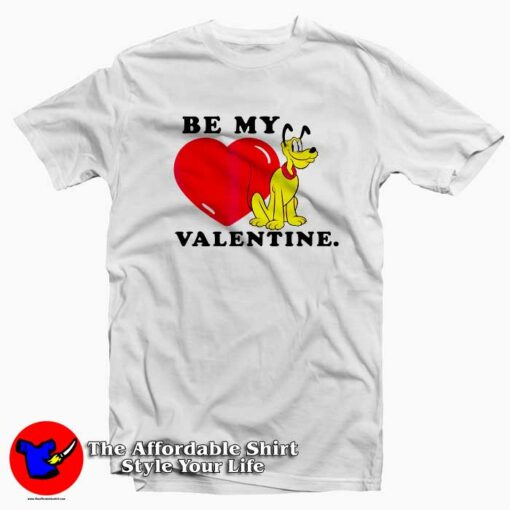 Disney Be My Valentine Pluto T-Shirt Gift For Valentine Day