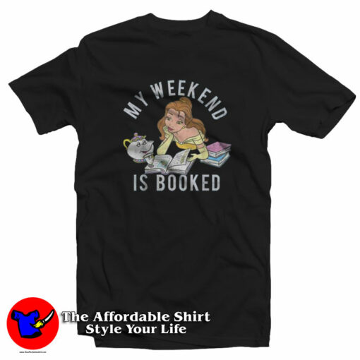 Disney Belle My Weekend Is Booked Funny T-Shirt On Sale