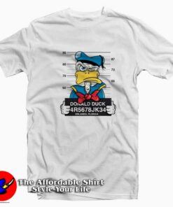 Disney Donald Duck Mugshot Cartoon T-shirt On Sale Disney Donald Duck Mugshot Cartoon T-shirt On Sale