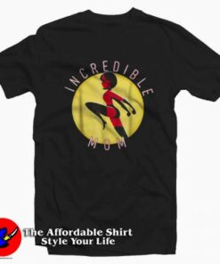 Disney Pixar Incredibles 2 Incredible Mom T-shirt On Sale Disney Pixar Incredibles 2 Incredible Mom T-shirt On Sale