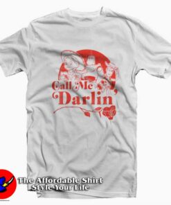 Disney Pixar Toy Story Call Me Darlin Valentines T shirt On Sale 1