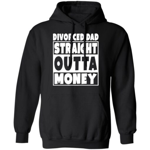 Divorced dad straight outta money shirt