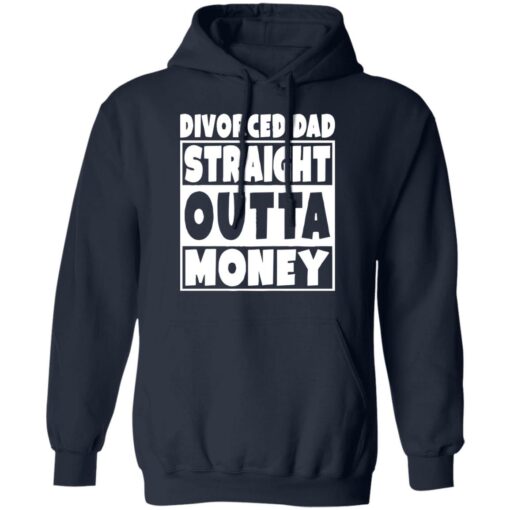 Divorced dad straight outta money shirt