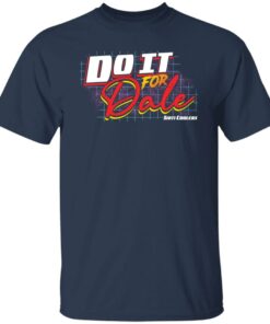 Do it for dale shiti coolers shirt 4 Do it for dale shiti coolers shirt 4