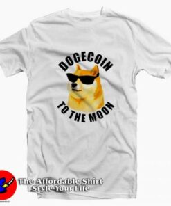 Dogecoin To The Moon Cryptocurrency T-shirt On Sale Dogecoin To The Moon Cryptocurrency T-shirt On Sale
