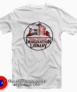 Dolly Parton Imagination Library Unisex T-shirt On Sale Dolly Parton Imagination Library Unisex T-shirt On Sale