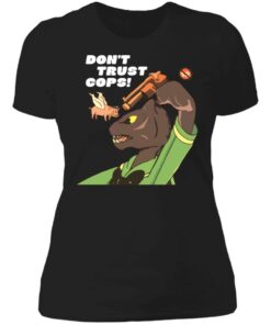 Don't trust cops shirt 2 Dont trust cops shirt 2