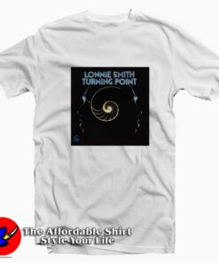 Dr. Lonnie Smith Turning Point Unisex T-shirt On Sale Dr. Lonnie Smith Turning Point Unisex T-shirt On Sale