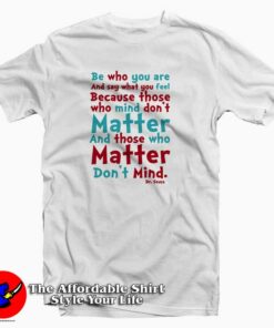 Dr Seuss Quotes Tee Shirt Dr Seuss Quotes Tee Shirt