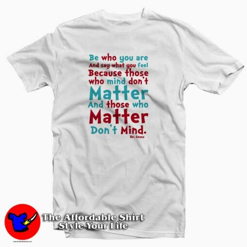 Dr Seuss Quotes Tee Shirt