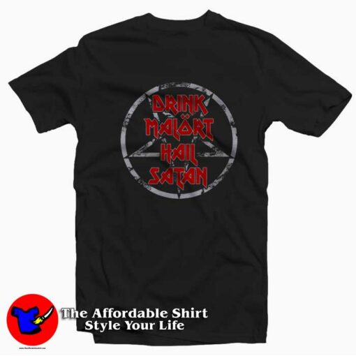 Drink Mal�rt Hail Satan Graphic Unisex T-shirt On Sale