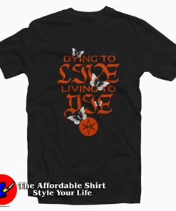Dying To Live Living To Die BMTH Graphic T Shirt On Sale 1