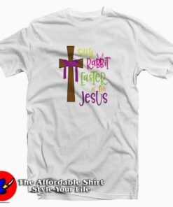 Easter Is For Jesus T Shirt Gift Easter Day 1