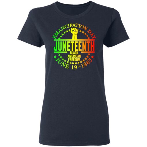 Emancipation day Juneteenth black American freedom June 19th 1865 shirt