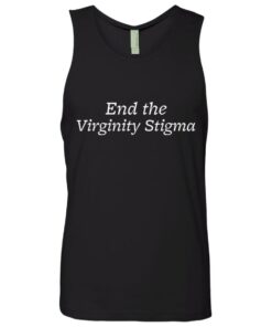 End the Virginity Stigma shirt 2 End the Virginity Stigma shirt 11
