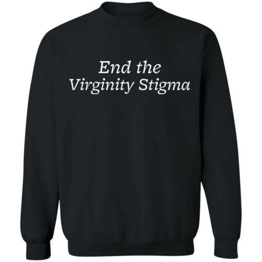 End the Virginity Stigma shirt