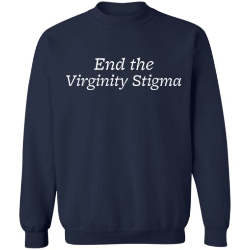 End the Virginity Stigma shirt