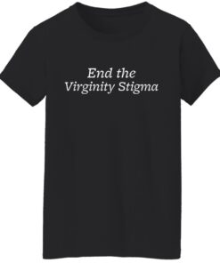End the Virginity Stigma shirt 8 End the Virginity Stigma shirt 7