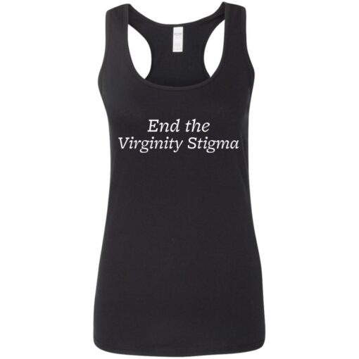 End the Virginity Stigma shirt