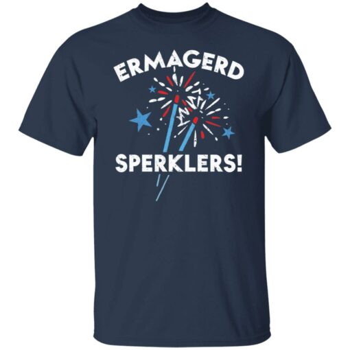 Ermahgerd sperklers shirt