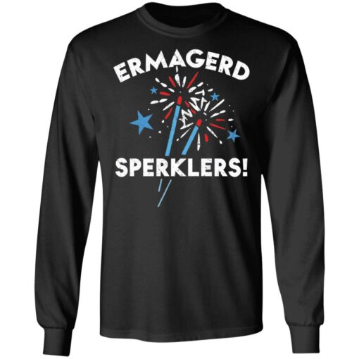 Ermahgerd sperklers shirt