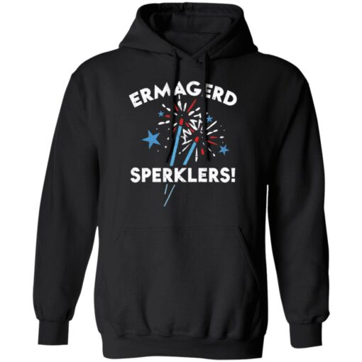 Ermahgerd sperklers shirt