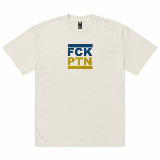 FCK PTN Fuck Putin Ukraine Flag Oversized Faded T-shirt