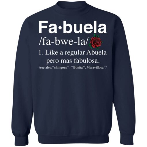 Fa buela like a regular abuela pero mas fabulosa shirt