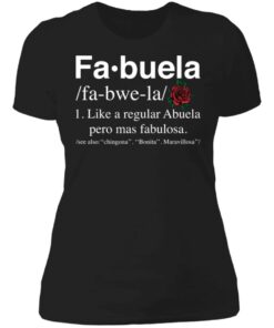 Fa buela like a regular abuela pero mas fabulosa shirt 2 Fa buela like a regular abuela pero mas fabulosa shirt 2