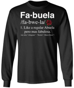 Fa buela like a regular abuela pero mas fabulosa shirt 5 Fa buela like a regular abuela pero mas fabulosa shirt 5