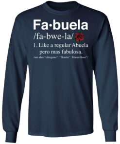 Fa buela like a regular abuela pero mas fabulosa shirt 6 Fa buela like a regular abuela pero mas fabulosa shirt 6