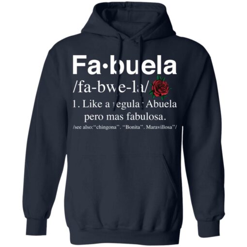 Fa buela like a regular abuela pero mas fabulosa shirt