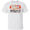 Falling leaves pumpkin spice apple nnamon getting lit shirt