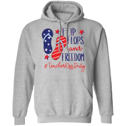 Flip flops and freedom teacher off duty shirt