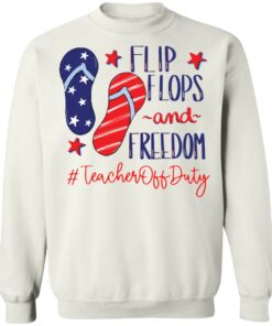 Flip flops and freedom teacher off duty shirt 8