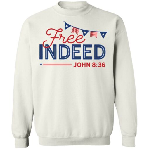 Free Indeed John 8 36 shirt